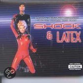 Shock & Latex