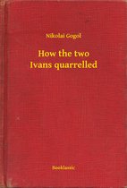 How the two Ivans quarrelled