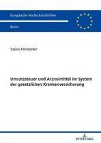 Europ�ische Hochschulschriften Recht- Umsatzsteuer und Arzneimittel im System der gesetzlichen Krankenversicherung