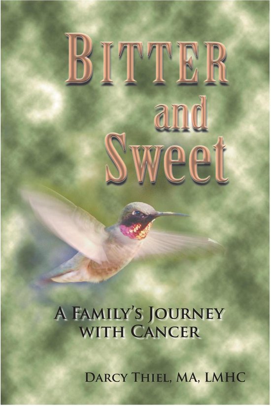 Bitter and Sweet; A Family's Journey with Cancer - cover