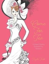 Come For Tea: A Unique Colouring Escapade Thru Yesteryear