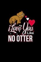 Love You Like No Otter