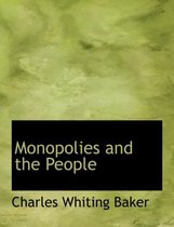 Monopolies and the People