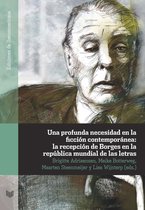 Ediciones de Iberoamericana 76 - Una profunda necesidad en la ficción contemporánea: la recepción de Borges en la república mundial de las letras