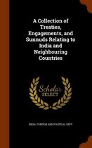 A Collection of Treaties, Engagements, and Sunnuds Relating to India and Neighbouring Countries