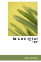 The Grand Highland Tour