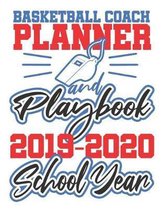 Basketball Coach Planner And Playbook 2019-2020 School Year