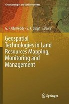 Geotechnologies and the Environment- Geospatial Technologies in Land Resources Mapping, Monitoring and Management