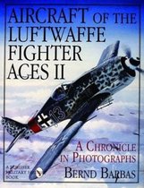 Aircraft of the Luftwaffe Fighter Aces, Vol. II