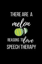 There are a melon reasons to love speech therapy