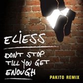 Don't Stop Till You Get Enough (Pakito Remix)