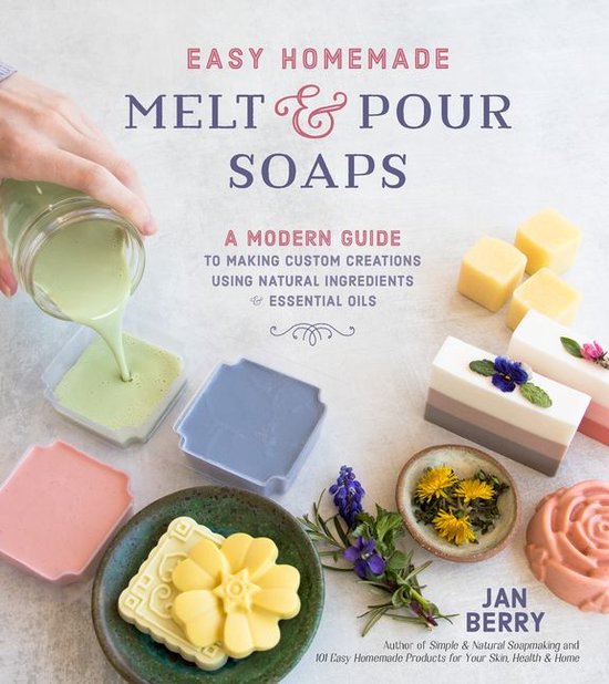Easy Homemade Melt and Pour Soaps - cover