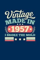Vintage Made In 1957 I Broke The Mold