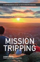 Mission Tripping