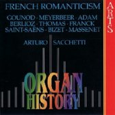Organ History - French Romanticism / Arturo Sacchetti