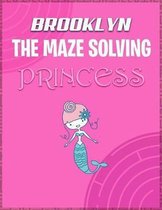 Brooklyn the Maze Solving Princess