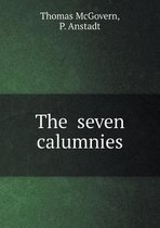 The seven calumnies