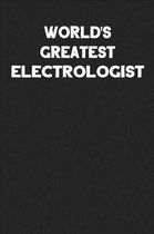 World's Greatest Electrologist