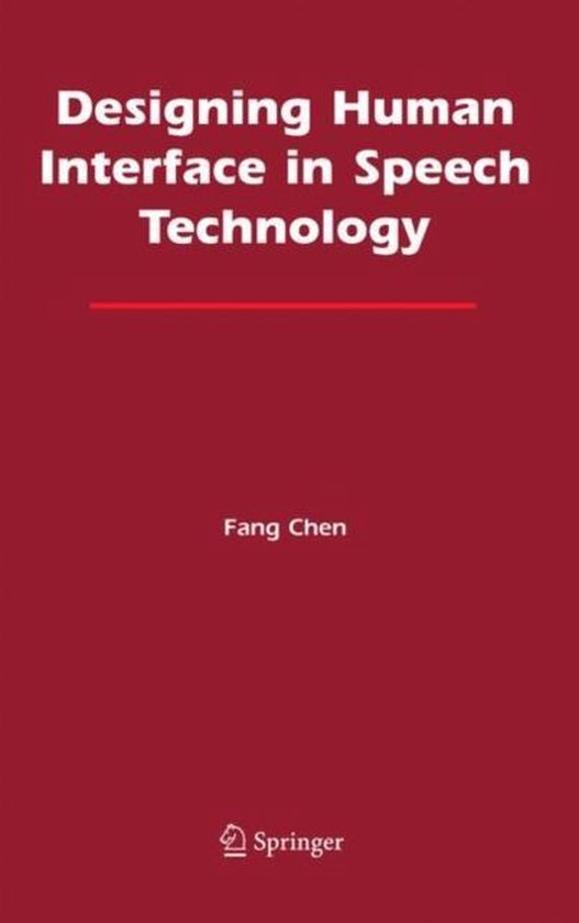 Designing Human Interface In Speech Technology 9781441936974 Fang Chen Boeken 7295