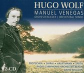 Radio-Symphonie-Orchester Berlin, David Shallon - Wolf: Manuel Venegas, Orchester Lieder (2 CD)