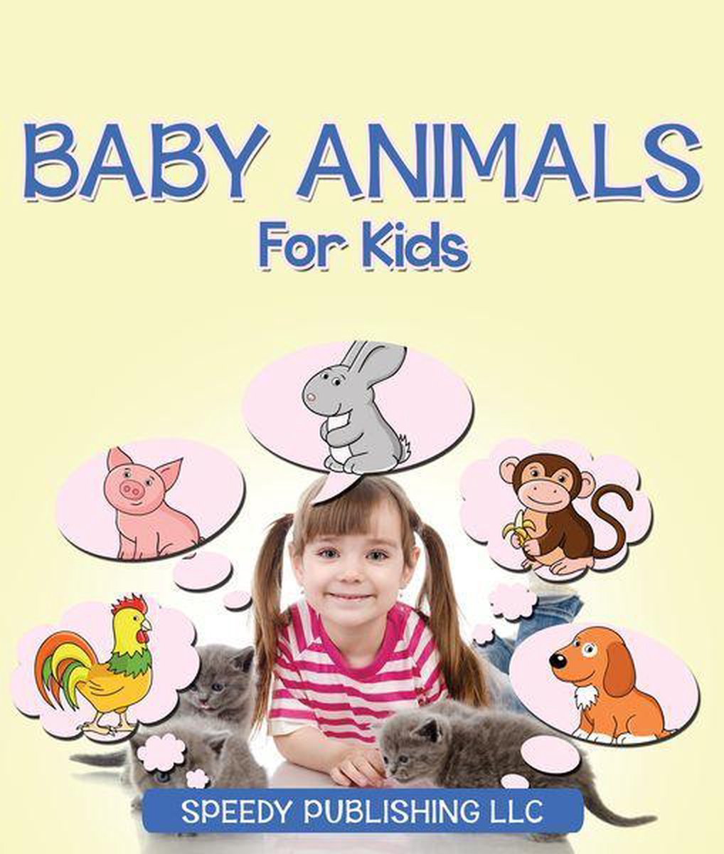 Baby Animals For Kids Ebook Speedy Publishing Boeken Bol Com Baby Animals For Kids Ebook Speedy Publishing Boeken Bol Com