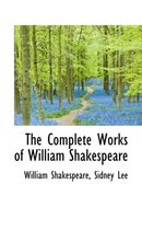 The Complete Works of William Shakespeare