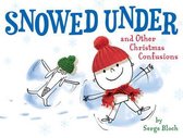 Snowed Under and Other Christmas Confusions