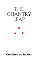 The Romance of Tristan and Iseult 7 - The Chantry Leap