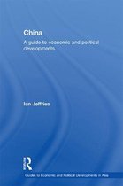 Guides to Economic and Political Developments in Asia - China: A Guide to Economic and Political Developments