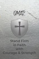 Omar Stand Firm in Faith with Courage & Strength