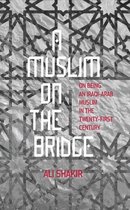 A Muslim on the Bridge