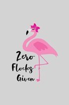 Zero flocks given