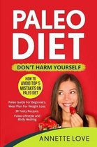 Paleo Diet - Don't Harm Yourself