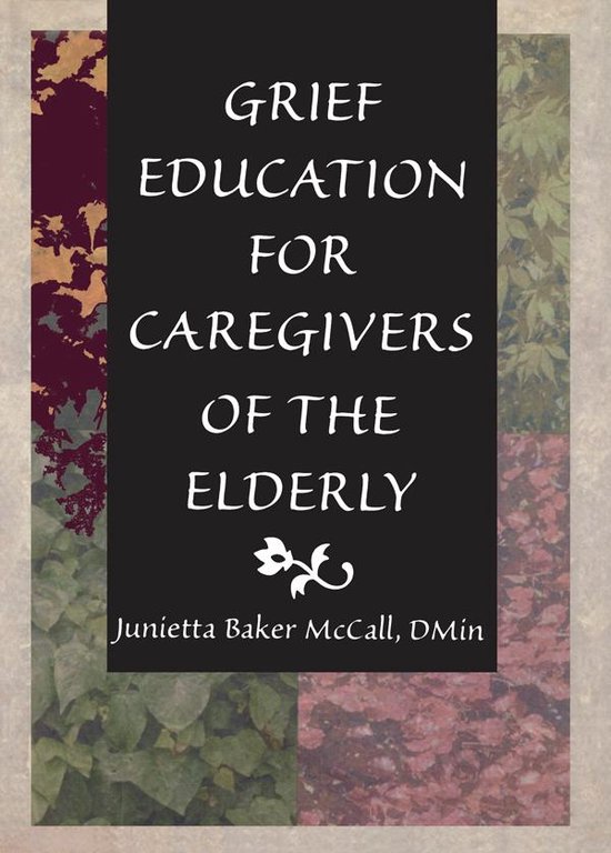 Grief Education for Caregivers of the Elderly - cover