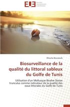 Biosurveillance de la Qualit� Du Littoral Sableux Du Golfe de Tunis