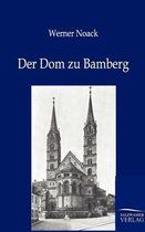 Der Dom zu Bamberg
