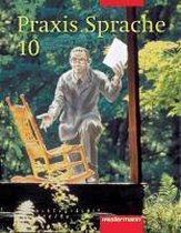 Praxis Sprache 10. Für Bremen, Hamburg, Niedersachsen, Nordrhein-Westfalen, Rheinland-Pfalz, Schleswig-Holstein, Saarland