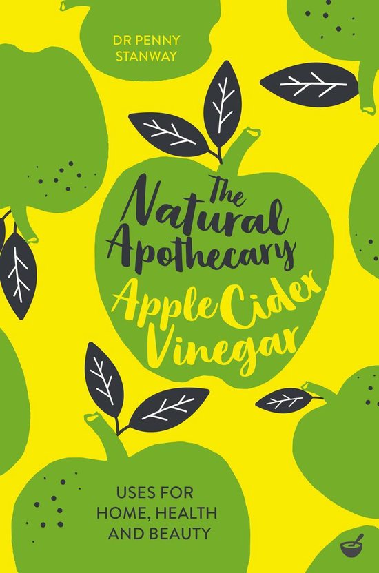 The Natural Apothecary: Apple Cider Vinegar - cover