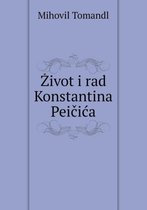 Zivot i rad Konstantina Peičica