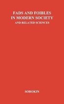 Fads and Foibles in Modern Sociology and Related Sciences