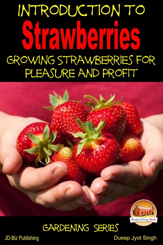 Introduction to Strawberries: Growing Strawberries for Pleas ... - cover