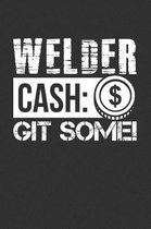 Welder Cash