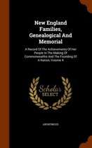 New England Families, Genealogical and Memorial