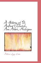 A History of St. Andrew's Church, Ann Arbor, Michigan