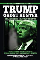 Trump, Ghost Hunter