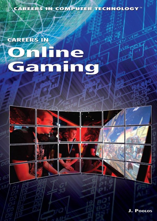 Careers in Computer Technology Careers in Online Gaming (ebook), J