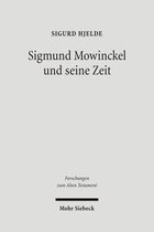 Sigmund Mowinckel Und Seine Zeit