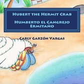 Hubert the Hermit Crab-Humberto el Cangrejo Ermita o