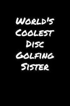 World's Coolest Disc Golfing Sister