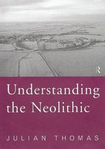 Understanding The Neolithic